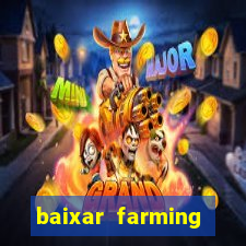 baixar farming simulator 18 dinheiro infinito